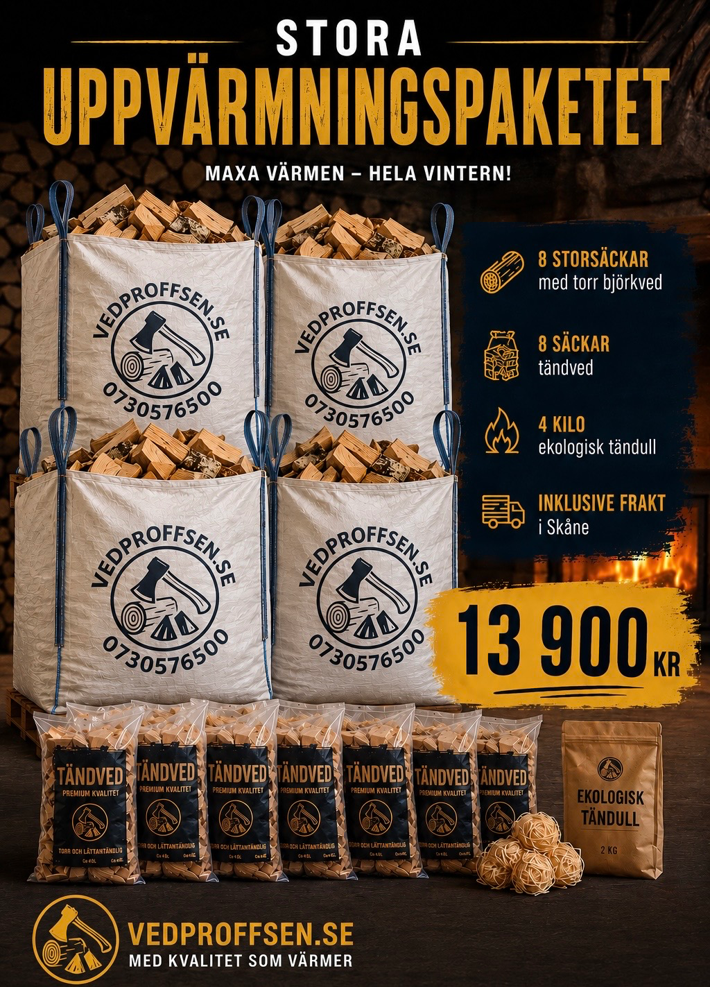 Stora uppvärmningspaketet från Vedproffsen